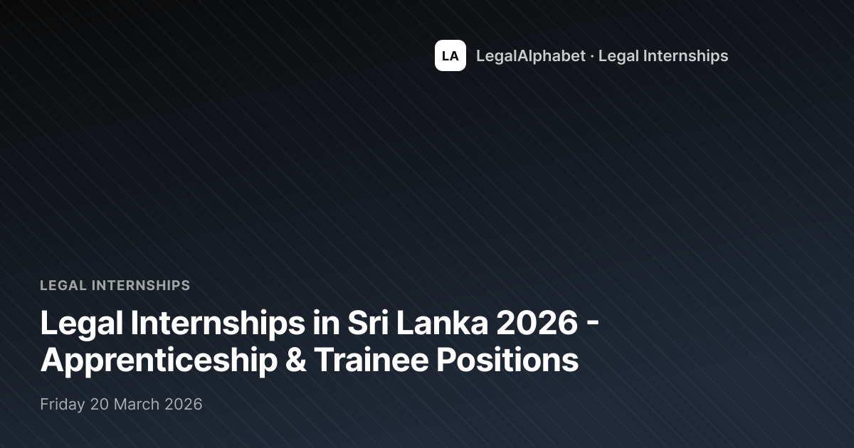 Legal Internships & Apprenticeships in Sri Lanka 2026 | Lega
