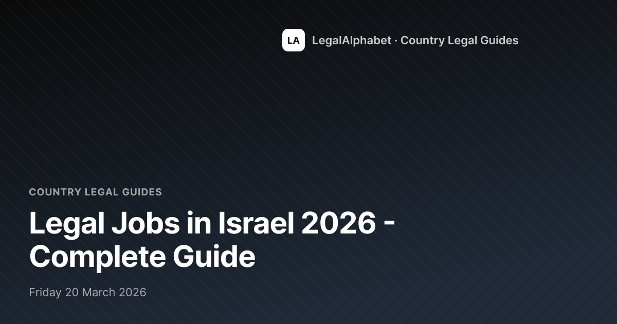 Legal Jobs in Israel 2026 - Complete Guide | LegalAlphabet