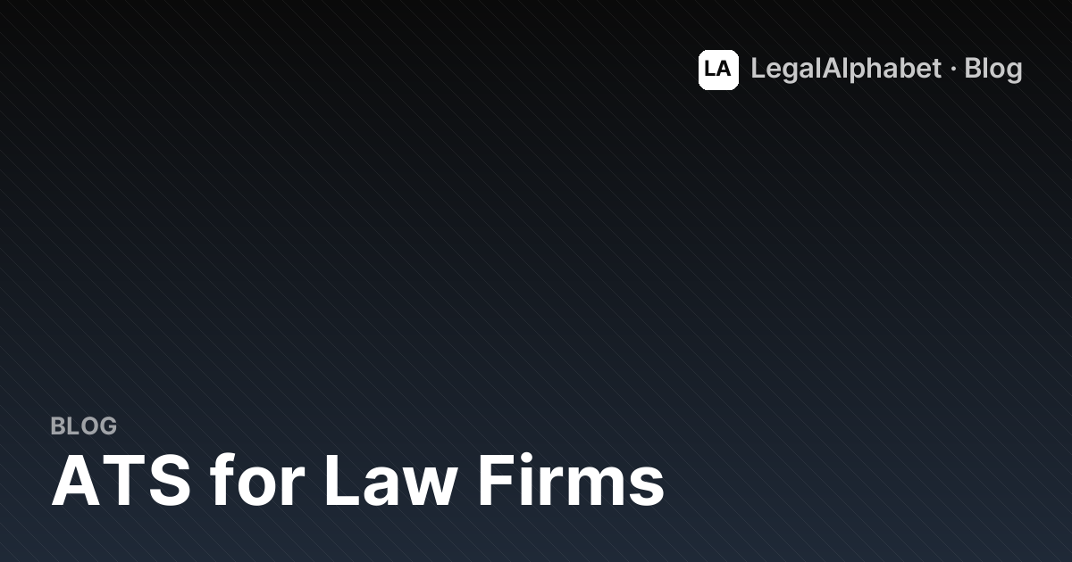 ATS for Law Firms | LegalAlphabet