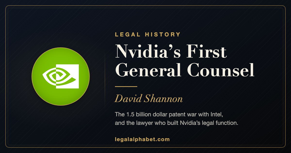 Nvidia's First General Counsel: The Legal Legacy of David Shannon