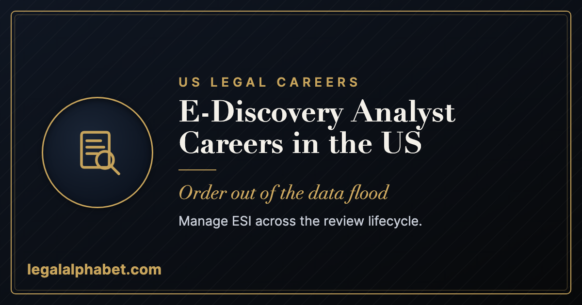 E-Discovery Analyst Careers in the US: A 2026 Guide