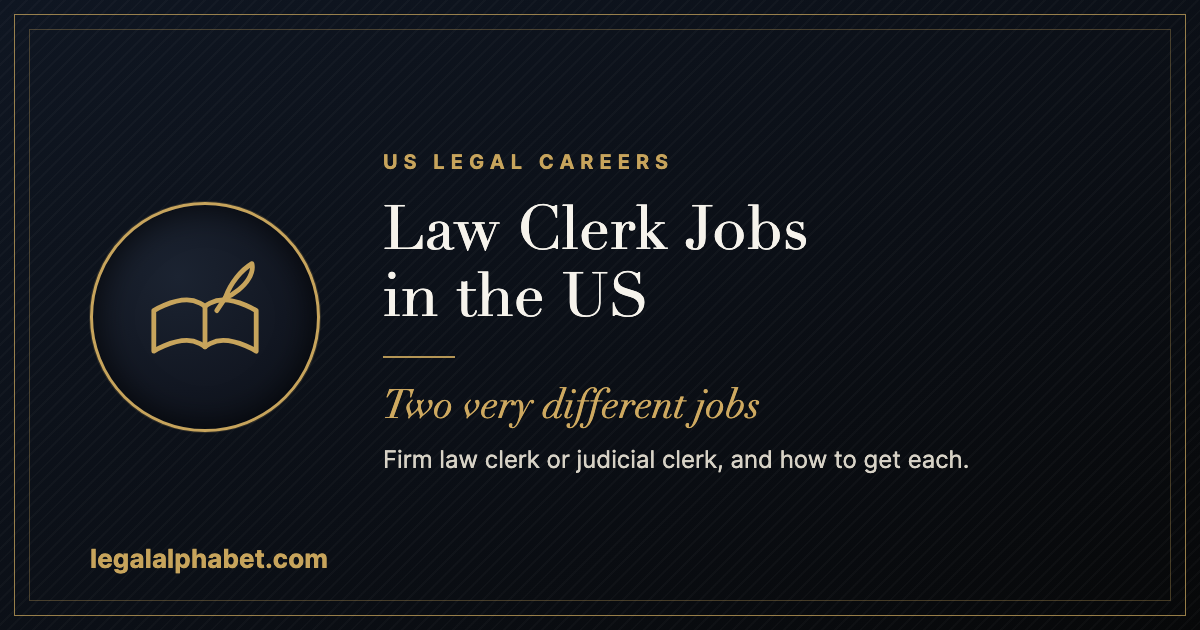 Law Clerk Jobs in the US: What the Title Actually Means