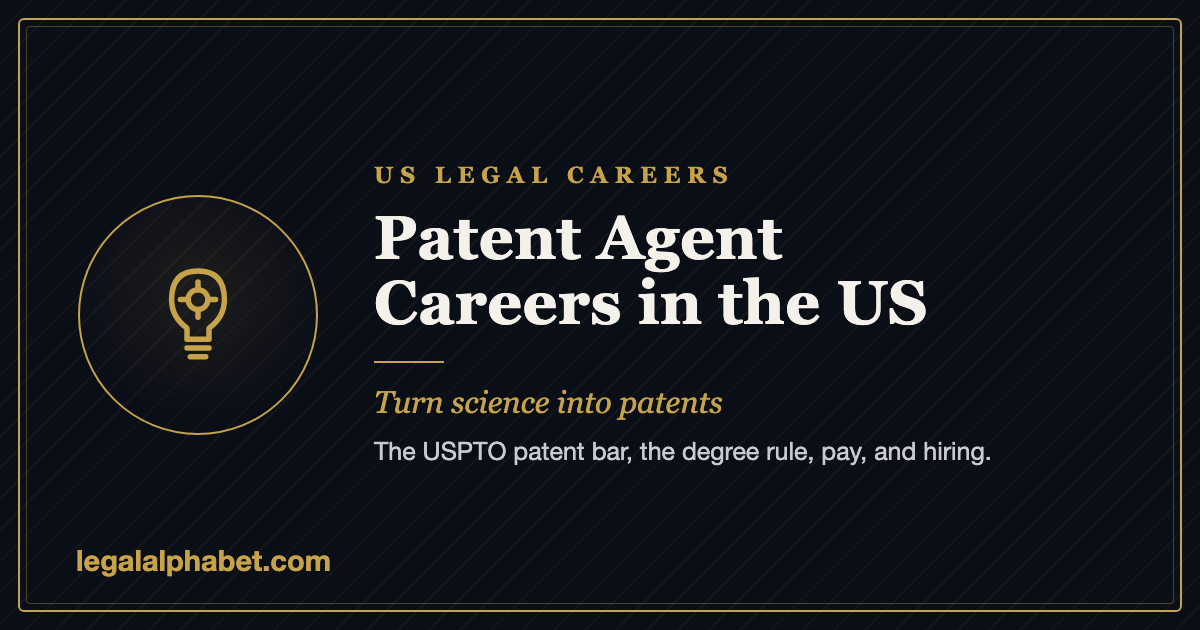 Patent Agent Careers in the US: How to Pass the Patent Bar and Get Hired